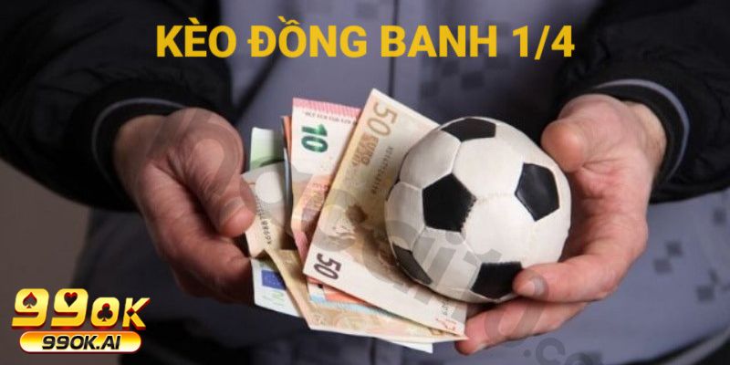 Kèo chấp 0.25 là gì và thông tin cụ thể