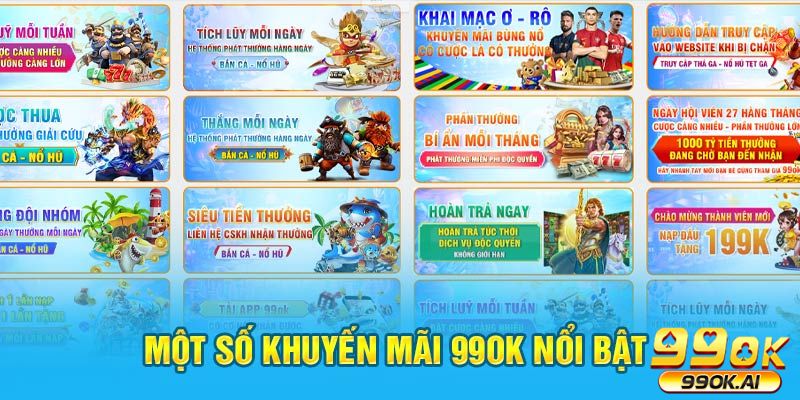 Một số khuyến mãi 99Ok nổi bật