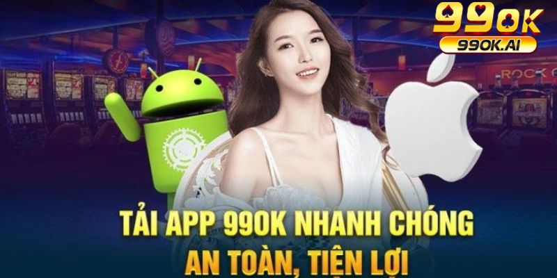 Tải app 99OK cho thiết bị thuộc hãng Apple cũng rất dễ dàng