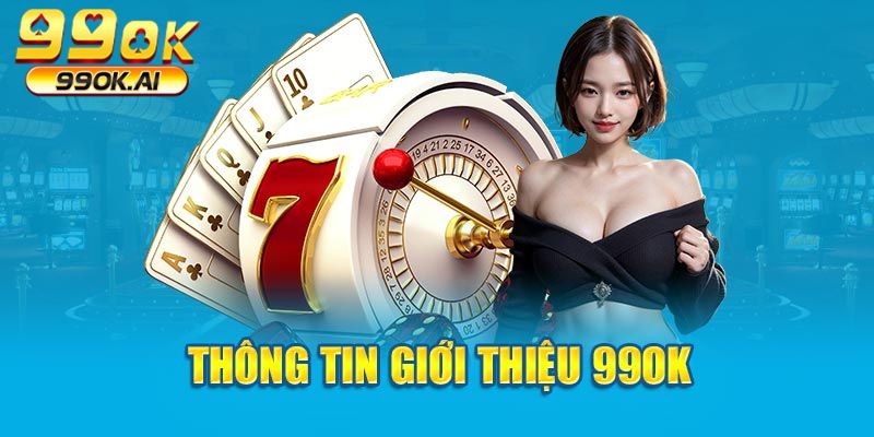 Thông tin giới thiệu 99OK